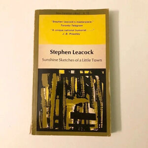 Vintage  1982 Sunshine Sketches of a Little Town Stephen Leacock